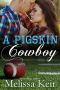 [Cowboys of Whisper, Colorado 04] • A Pigskin Cowboy (The Cowboys of Whisper, Colorado Book 4)